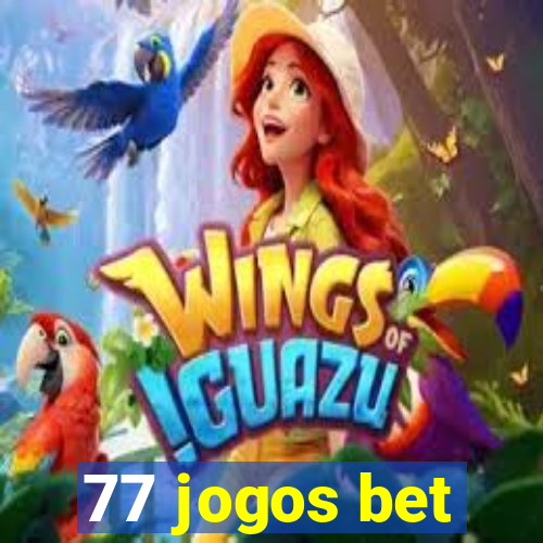 77 jogos bet